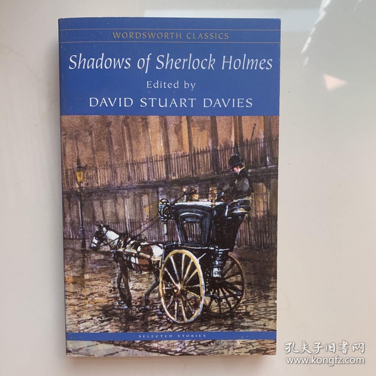 Shadows of Sherlock Holmes(Wordsworth Classics) 福尔摩斯的影子 9781853267444