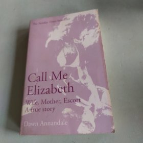 Call Me Elizabeth: Wife Mother Escort