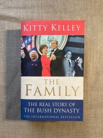 The Family: The Real Story of the Bush Dynasty 布什家族的真实故事【英文版】