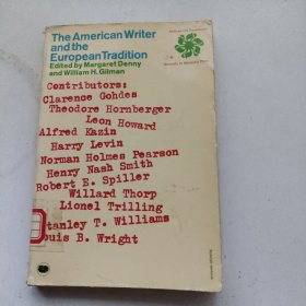 The American Writer and the EuropeanTradition