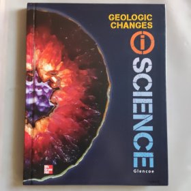 Glencoe Earth & Space iScience, Module B: Geological Changes, Grade 6, Student Edition (GLEN SCI: CHANGING SURFACE EAR)