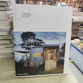 Under the Edge: The Architecture of Peter Stutchbury 进口艺术 边缘之迹: 彼得·斯塔奇伯里的建筑 T&H