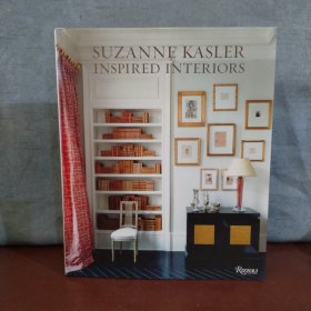 Suzanne Kasler: Inspired Interiors【英文原版】