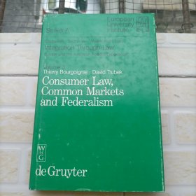 Consumer Law, Common Markets and Federalism 小房