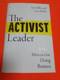 The Activist Leader: A New Mindset for Doing Business