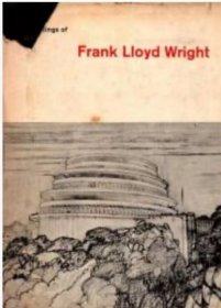 价可议 The drawings of Frank Lloyd Wright nmwxhwxh