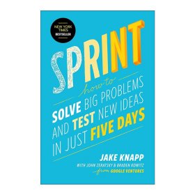 Sprint：How to Solve Big Problems and Test New Ideas in Just Five Days