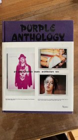 Purple Anthology：Art Prose Fashion Music Architecture Sex