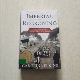 Imperial Reckoning : The Untold Story of Britain's Gulag in Kenya（精裝）