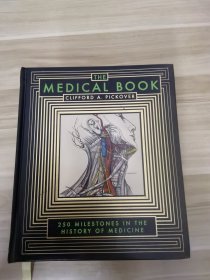 THE MEDICAL BOOK:250 milestones in the history of medicine