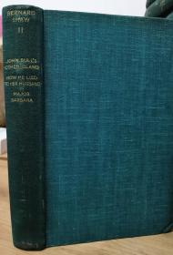 1930年全球限量发行1025套，The Works of Bernard Shaw Volume 11《萧伯纳文集》卷 11，包含三部剧作：John Bull's Other Island《英国佬的另一个岛》、How He Lied to Her Husband 《欺夫记》、Major Barbara《巴巴拉少校》