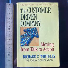 The customer driven company moving from talk to action 英文原版