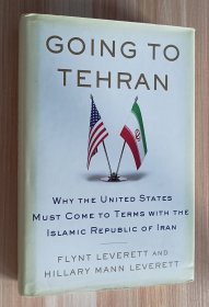 英文书 Going to Tehran by Flynt Leverett (Author), Hillary Mann Leverett (Author)