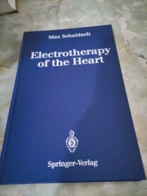 英文原版 Electrotherapy of the Heart: