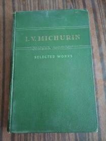 米丘林选集【英文版】I.V.MICHURIN SELECTED WORKS