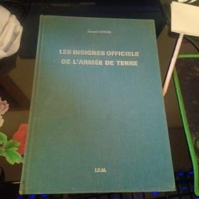 【法文原版书】LES INSIGNES OFFICIELS DE LARMEE DE TERRE，