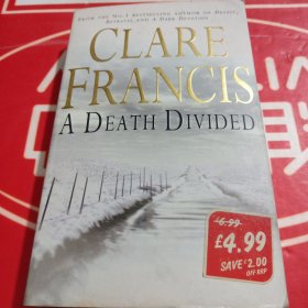 CLARE FRANCIS A DEATH DIVIDED 克莱尔·弗朗西斯 死亡分裂