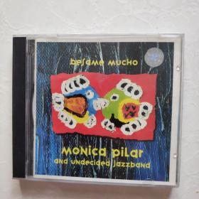 光盘 MONICA PILAR ANDVNDECIDED JAZZBAND 盒装一碟装