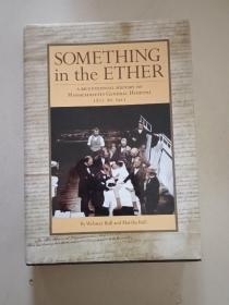 Something in the Ether: A Bicentennial History of Massachusetts General Hospital, 1811-2011