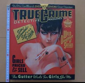 True Crime Detective Magazines: 1924-1969
Eric Godtland Dian Hanson