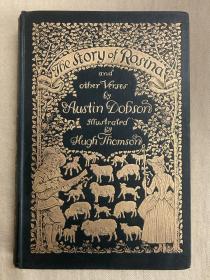 The Story of Rosina and other Verses（奥斯丁·多布森《罗西娜及其他诗作》，名家休.汤姆生(Hugh Thomson)插图，49幅插图本，典丽布面精装，书口三面刷金，1895年珍贵英国初版）