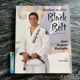 《巴西柔术黑带格斗全书》Brazilian jiu-jitsu。全新英文原版。全书245页，1000幅图，大16开页。作者是格雷西柔术第二代掌门人“卡洛斯·格雷西”的首徒“Jean machado”。他本人曾获1999年世界巴西柔术锦标赛第一名。本书不退 不换，不议价。