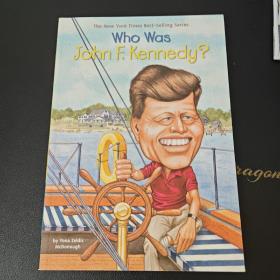 Who Was John F. Kennedy?[约翰?肯尼迪传记(人物传奇系列)]