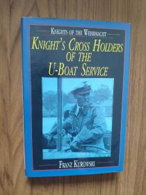 U艇部队骑士勋章获得者 / Knights of the Wehrmacht: Knight's Cross Holders of the U-Boat Service