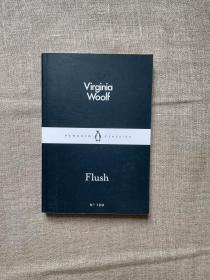 Flush (Penguin Little Black Classics) 弗勒希 阿弗小传【风趣易读的作品，阅读伍尔夫的最佳入门之选。企鹅小黑书，英文版小开本】