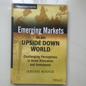 Emerging Markets In An Upside Down World 颠倒世界中的新兴市场