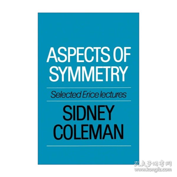 Aspects of Symmetry 对称性面面观 西德尼·科尔曼