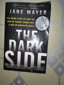 The Dark Side: The Inside Story of How the War on Terror Turned Into a War on American Ideals