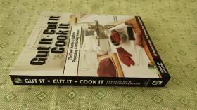 Gut It, Cut It, Cook It: The Deer Hunter's Guide to Processing & Preparing Venison