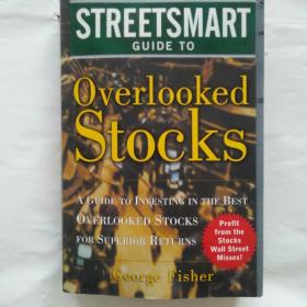 The Streetsmart Guide to Overlooked Stocks