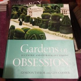 Gardens of Obsession: Eccentric and Extravagant Visions-迷恋花园：古怪和奢侈的幻想