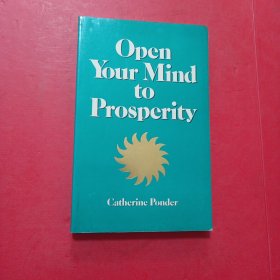 Open Your Mind to Prosperity【迎向富裕，凱薩琳·龐德，英文原版】