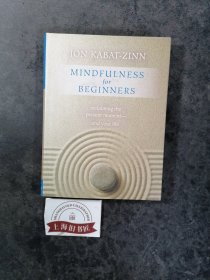 Mindfulness for Beginners:Reclaiming the Present Moment-And Your Life（精装）