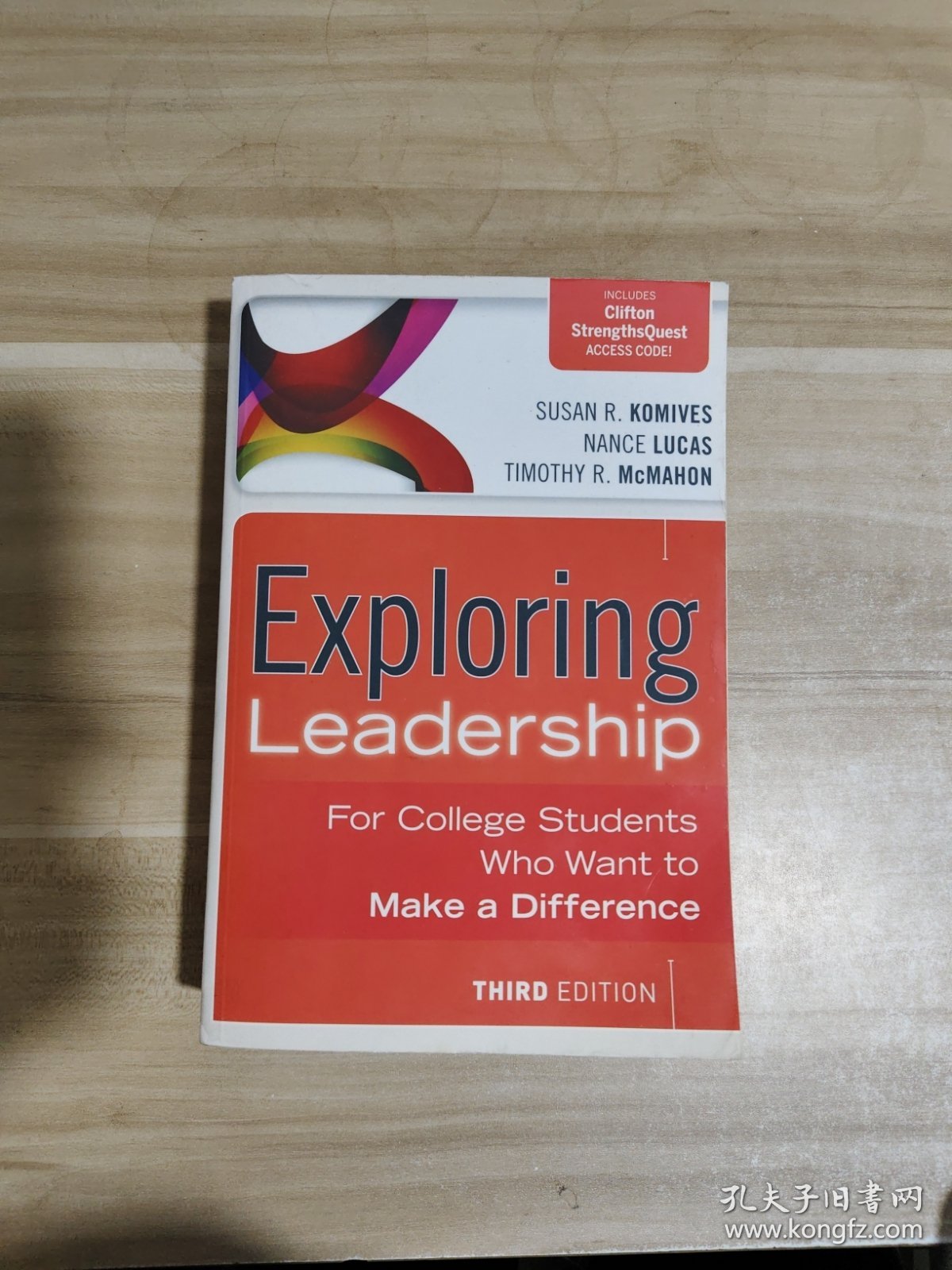 Exploring Leadership For College Students Who Want to Make a Difference THIRD EDITION