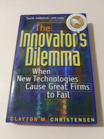 The Innovator's Dilemma：When New Technologies Cause Great Firms to Fail