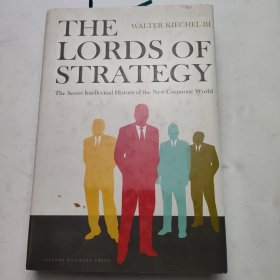 The Lords of Strategy：The Secret Intellectual History of the New Corporate World