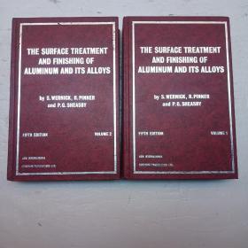 the surface treatment and finishing of aluminum and its alloys(铝及其合金的表面处理和精加工)16开精装英文原版（全二册）