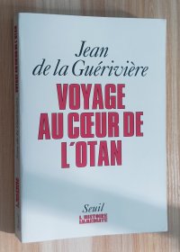 法文书 Voyage au coeur de l'OTAN de Jean de La Guérivière (Auteur)