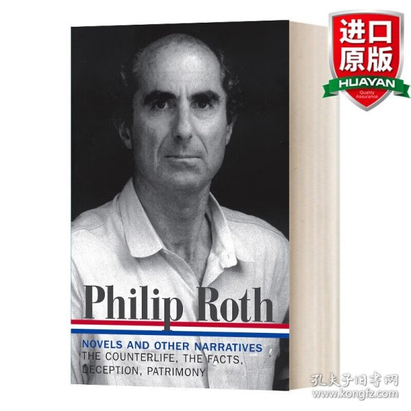 Philip Roth：Novels and Other Narratives 1986-1991 / The Counterlife / The Facts / Deception / Patrimony