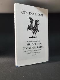 COCK-A-HOOP: A Bibliography of the Golden Cockerel Press. January, 1950 - December, 1961, With the list of prospectuses 1921- 1962. Compiled by David Chamber & Christopher Sandford.