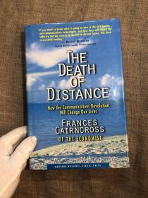 The Death of Distance: How the Communications Revolution Will Change Our Lives 距离的消失：通信革命如何改变我们的生活面貌【英文版，精装】