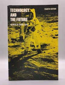 Technology and the future Edited by Albert H. Teich（社会学）英文原版书