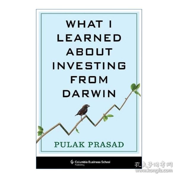 What I Learned About Investing from Darwin 我从达尔文那里学到的投资知识 Pulak Prasad 精装