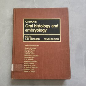 ORBAN`S Oral histology and embryology ORBAN口腔组织学和胚胎学