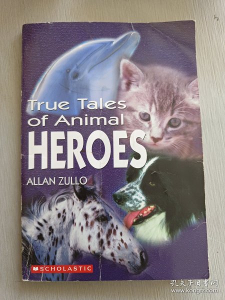 True Tales of Animal Heroes