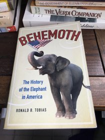 罗纳德·B·托比亚斯《巨兽：美国大象史》 Behemoth: The History of the Elephant in America